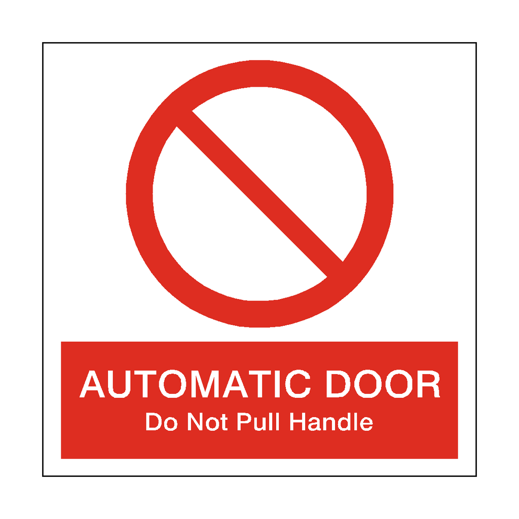 Automatic Door Do Not Pull Prohibition Sticker | Safety-Label.co.uk