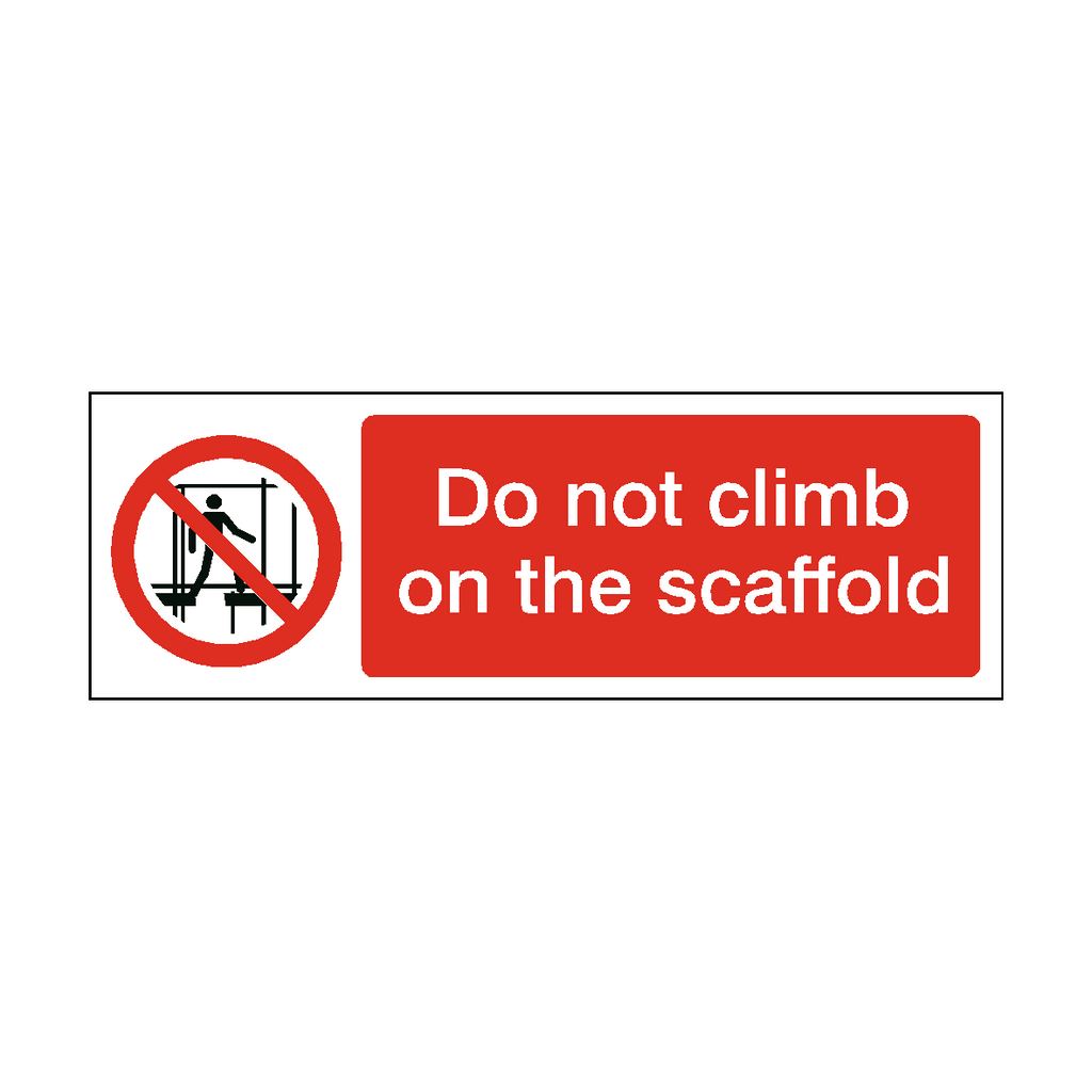 Do Not Climb On The Scaffold Label