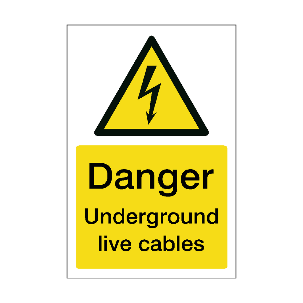 thumbnail image 2 of Danger Underground Live Cables Safety Sign 2 of 11