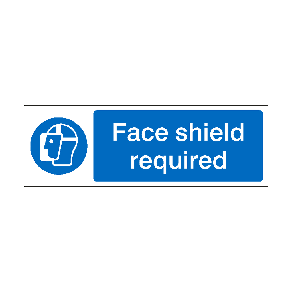 Face Shield Required Sign | Safety-Label.co.uk