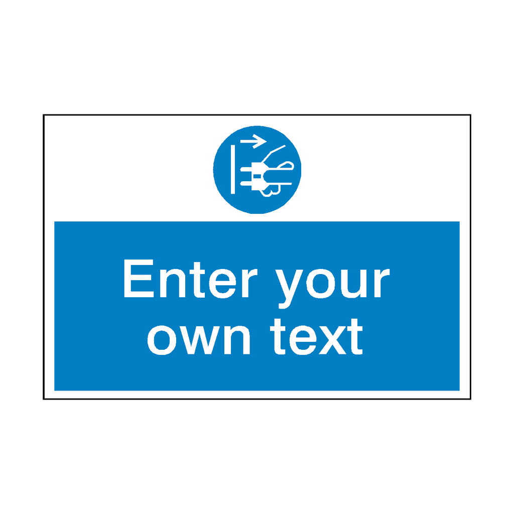 Disconnect Plug Custom Safety Sign | Safety-Label.co.uk