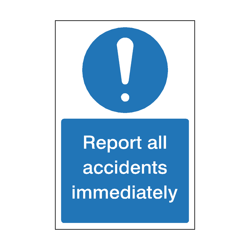 Immediately Sign Report All Accidents Immediately Sign