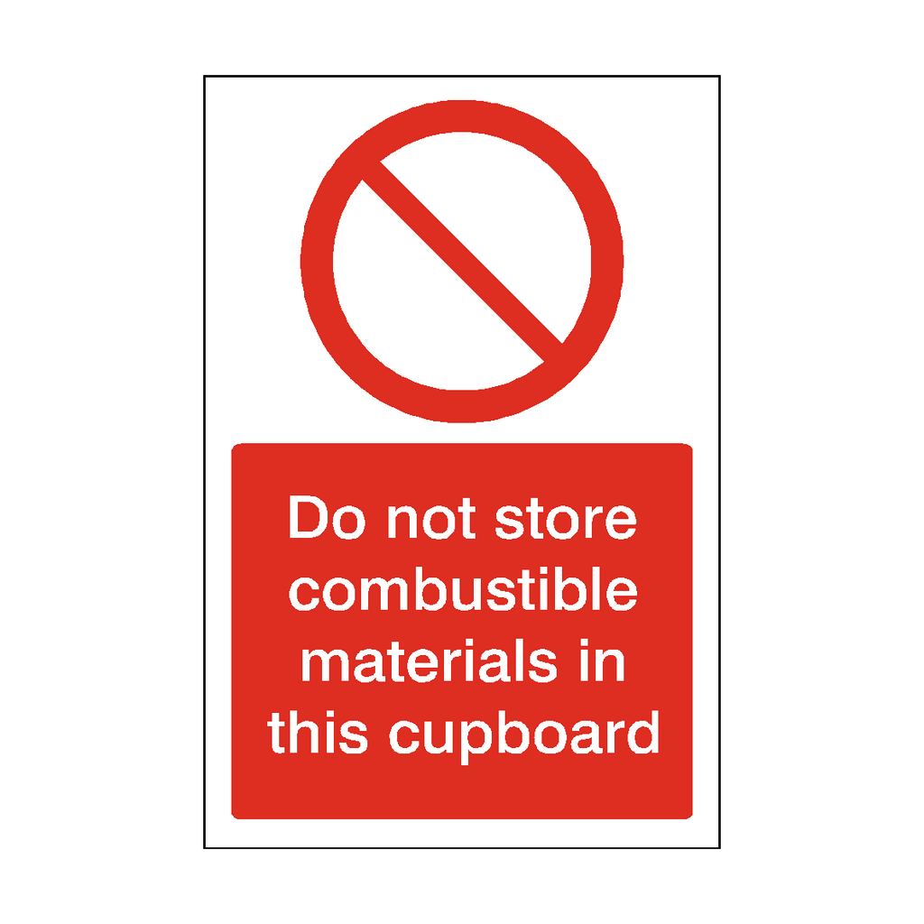 Do Not Store Combustible Materials In Cupboard Sticker