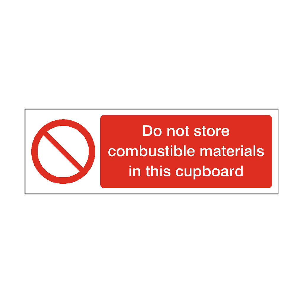 Do Not Storer Combustible Material In Cupboard Label