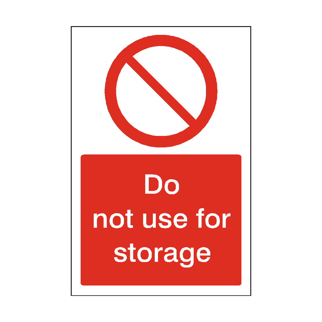 Do Not Use For Storage Sign