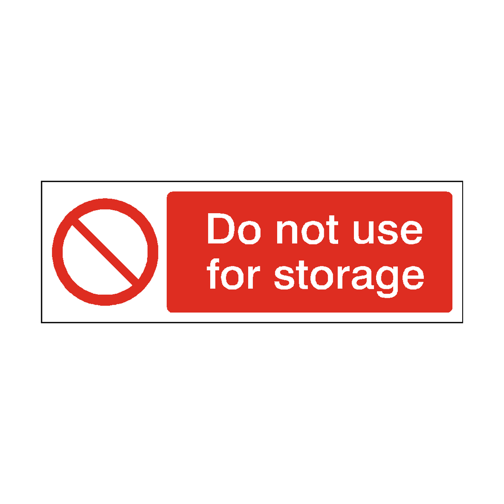 Do Not Use For Storage Safety Sign
