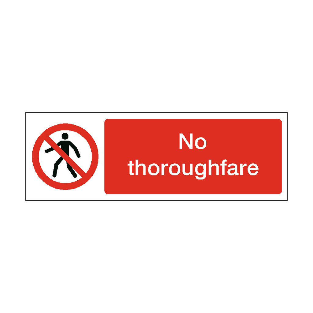 Not Thoroughfare Safety Sign | Safety-Label.co.uk
