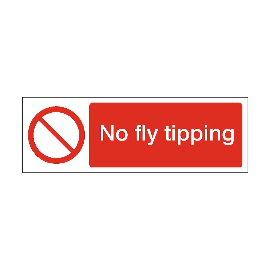 No Fly Tipping Safety Sign