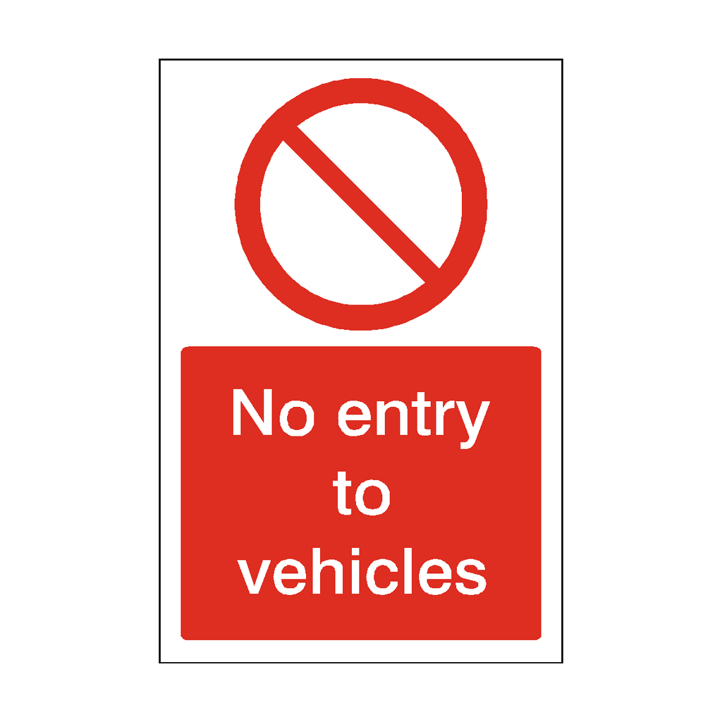 No Entry To Vehicles Sign