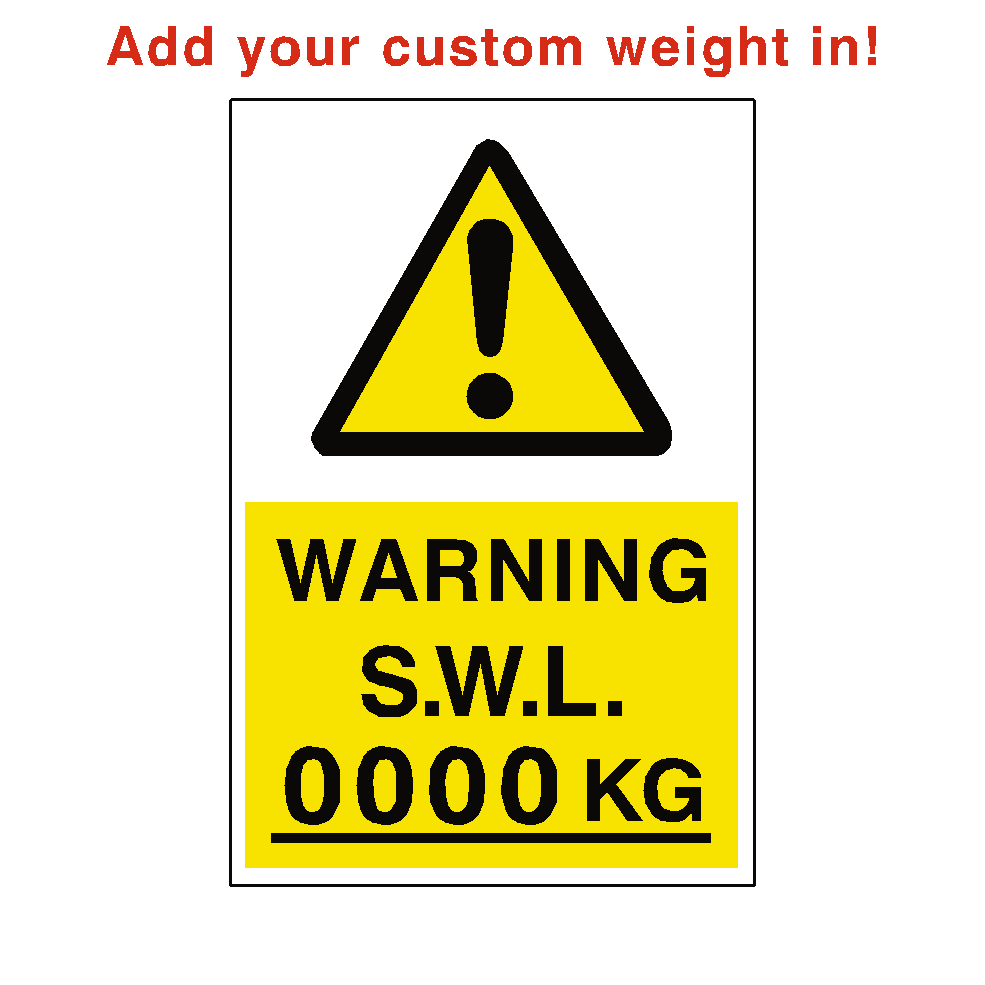 Safe Working Load Sign KG Custom Weight