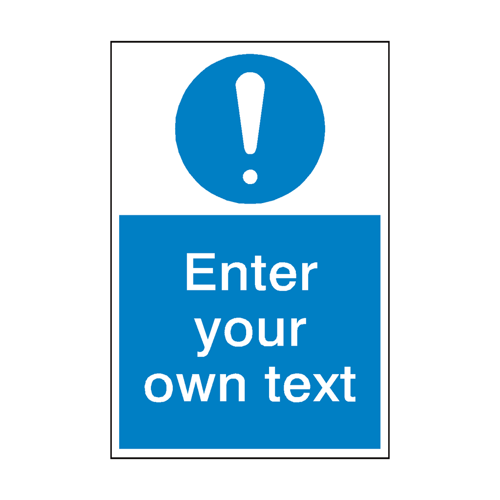 General Mandatory Custom Mandatory Sign | Safety-Label.co.uk