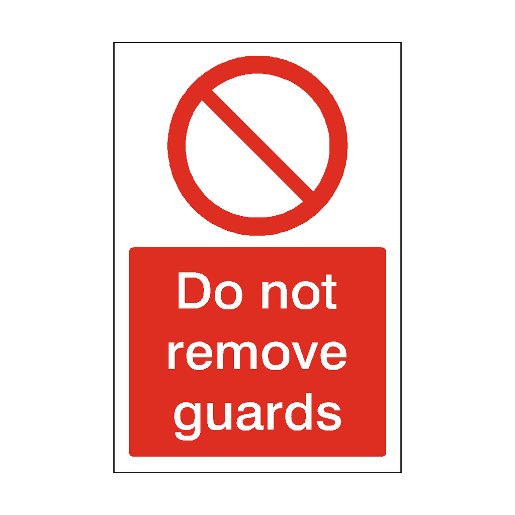 Do Not Remove Guards Sticker