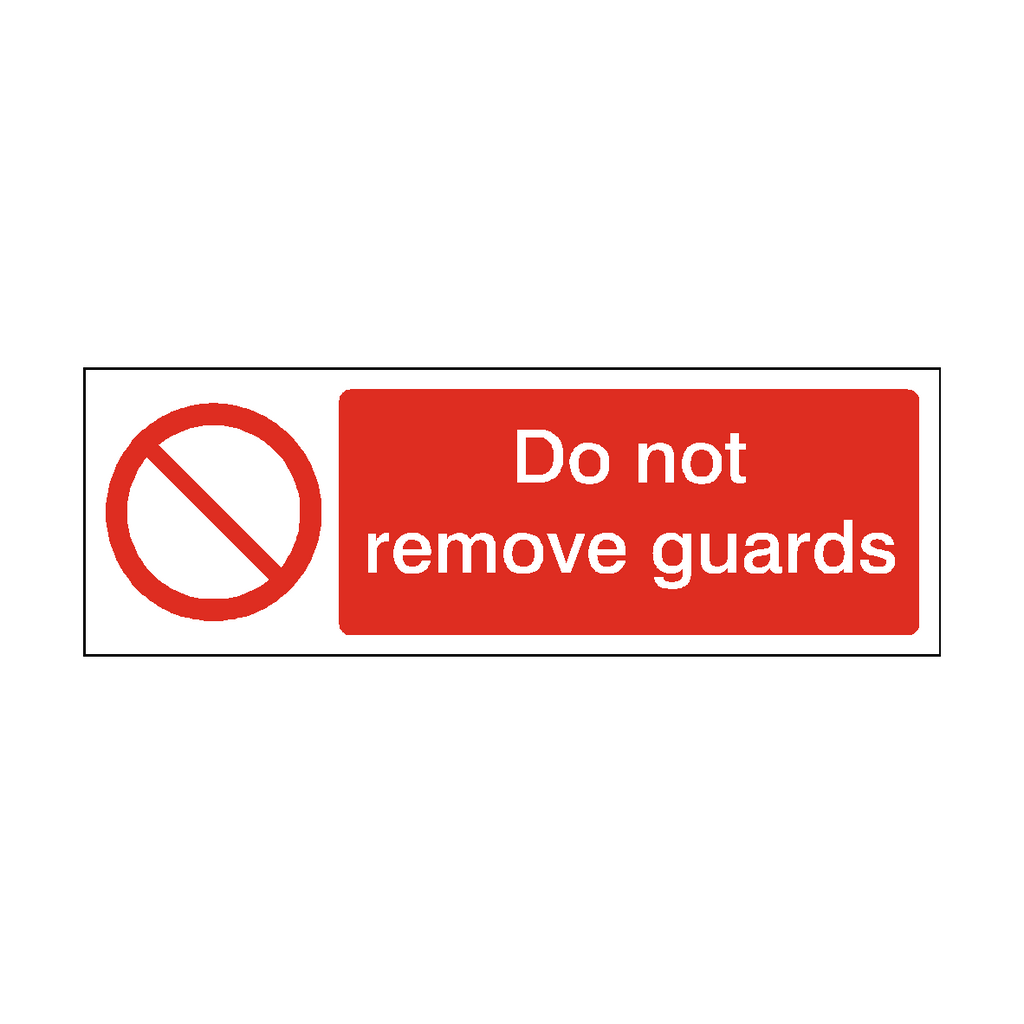 Do Not Remove Guards Label
