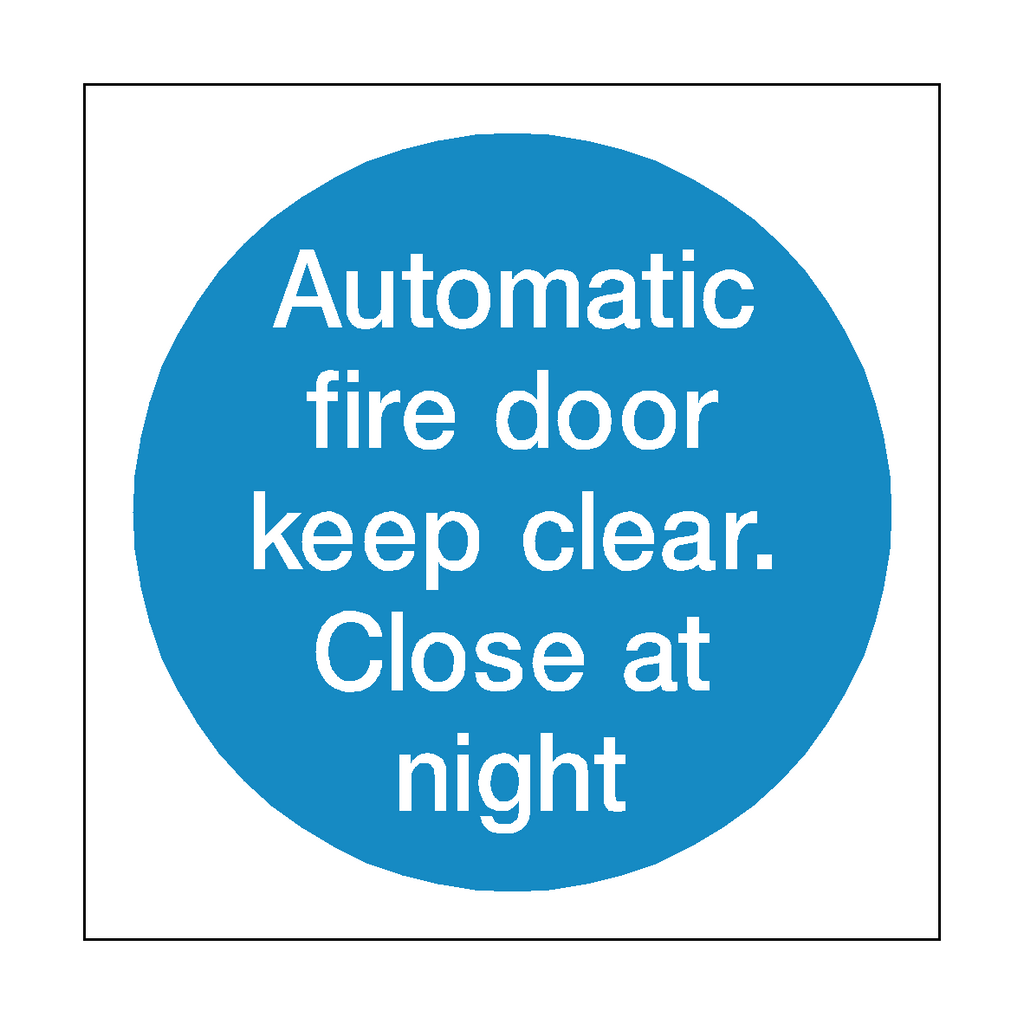Automatic Fire Door Keep Clear Close At Night Sign | Safety-Label.co.uk