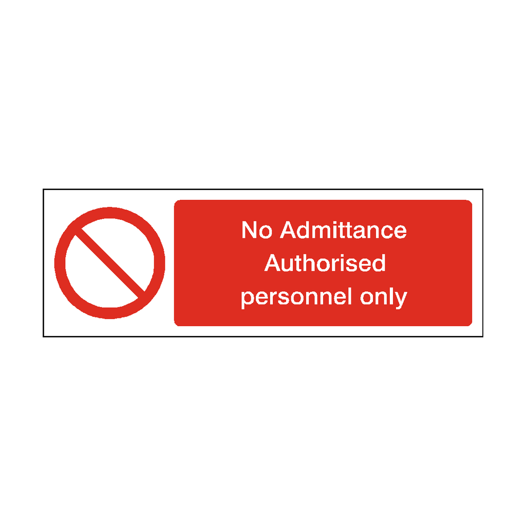 No Admittance Authorised Personnel Only Label