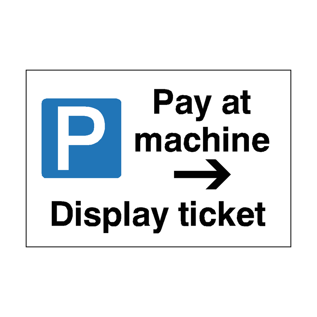 Parking Machine Sign Pay At Machine Parking Sign Arrow Right | Safety-Label.co.uk