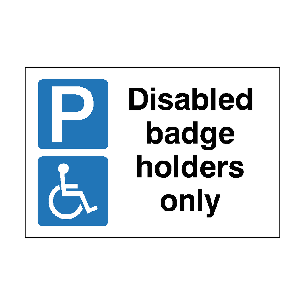 Disabled Badge Holders Parking Sign | Safety-Label.co.uk