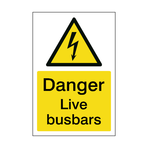 Danger Live Busbars Safety Sign | Safety-Label.co.uk