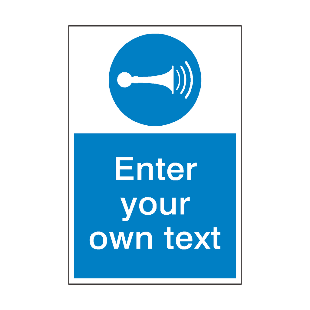 Sound Horn Custom Mandatory Sign | Safety-Label.co.uk