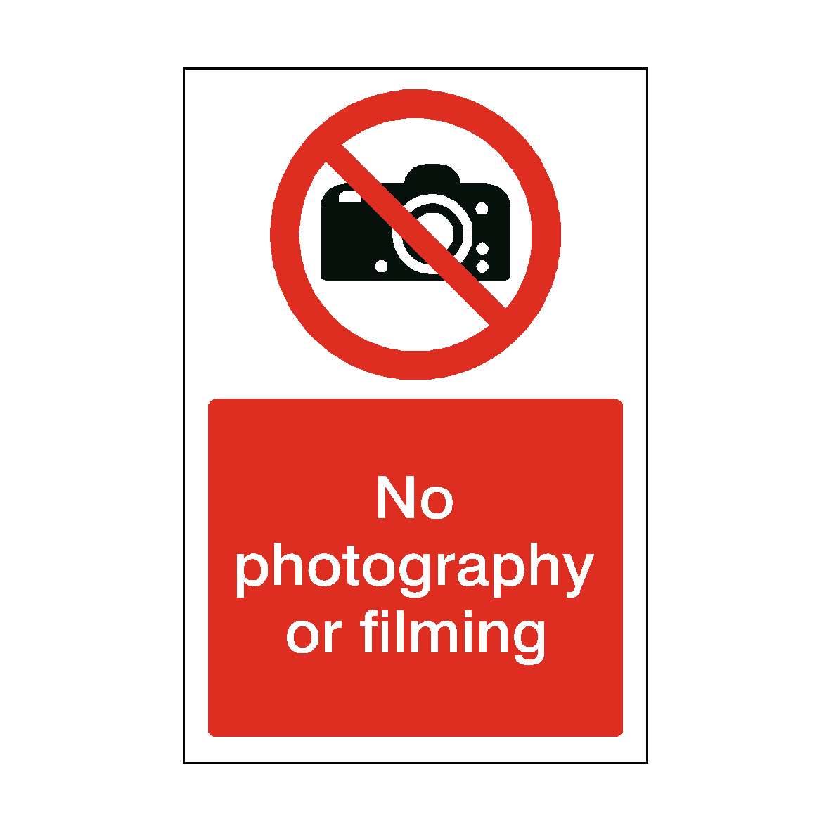 No Photography Or Filming Sign