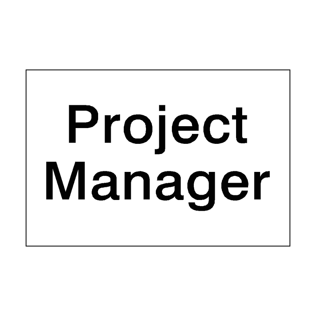 Projectleader Signage Project Manager Site Sign