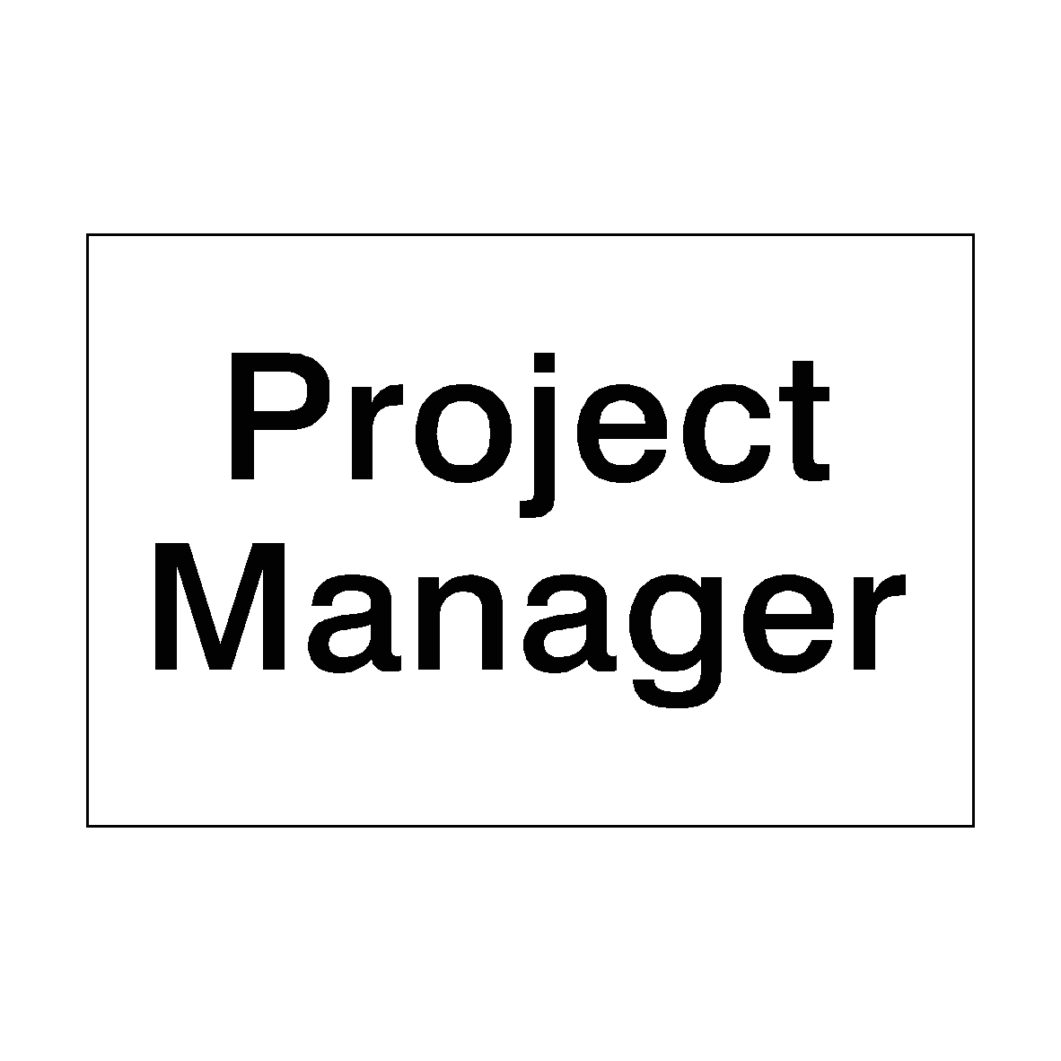 Project Manager Site Sign