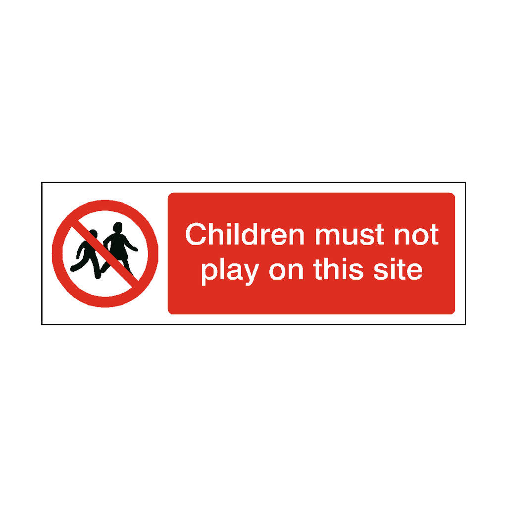Self-adhesive "Children Must Not Play On Site" safety label by Safety-Label.co.uk, with bold text on a white background.