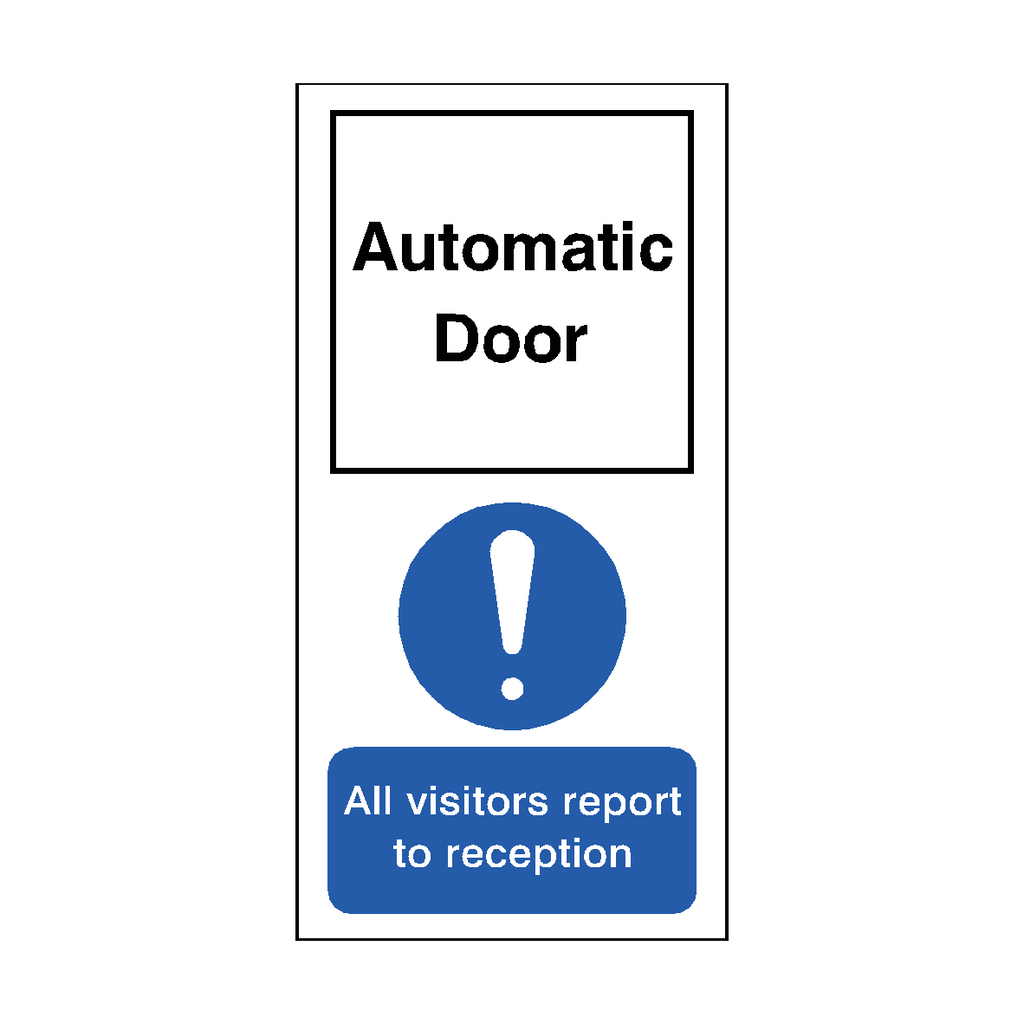 Self-adhesive Automatic Door Visitors To Reception Mandatory Tall Sticker from Safety-Label.co.uk showing clear warning text on a white background.