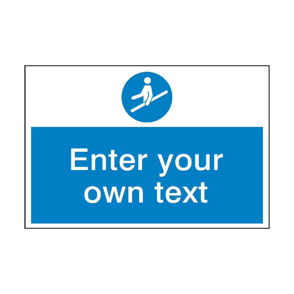 Use Handrail Custom Safety Sign | Safety-Label.co.uk