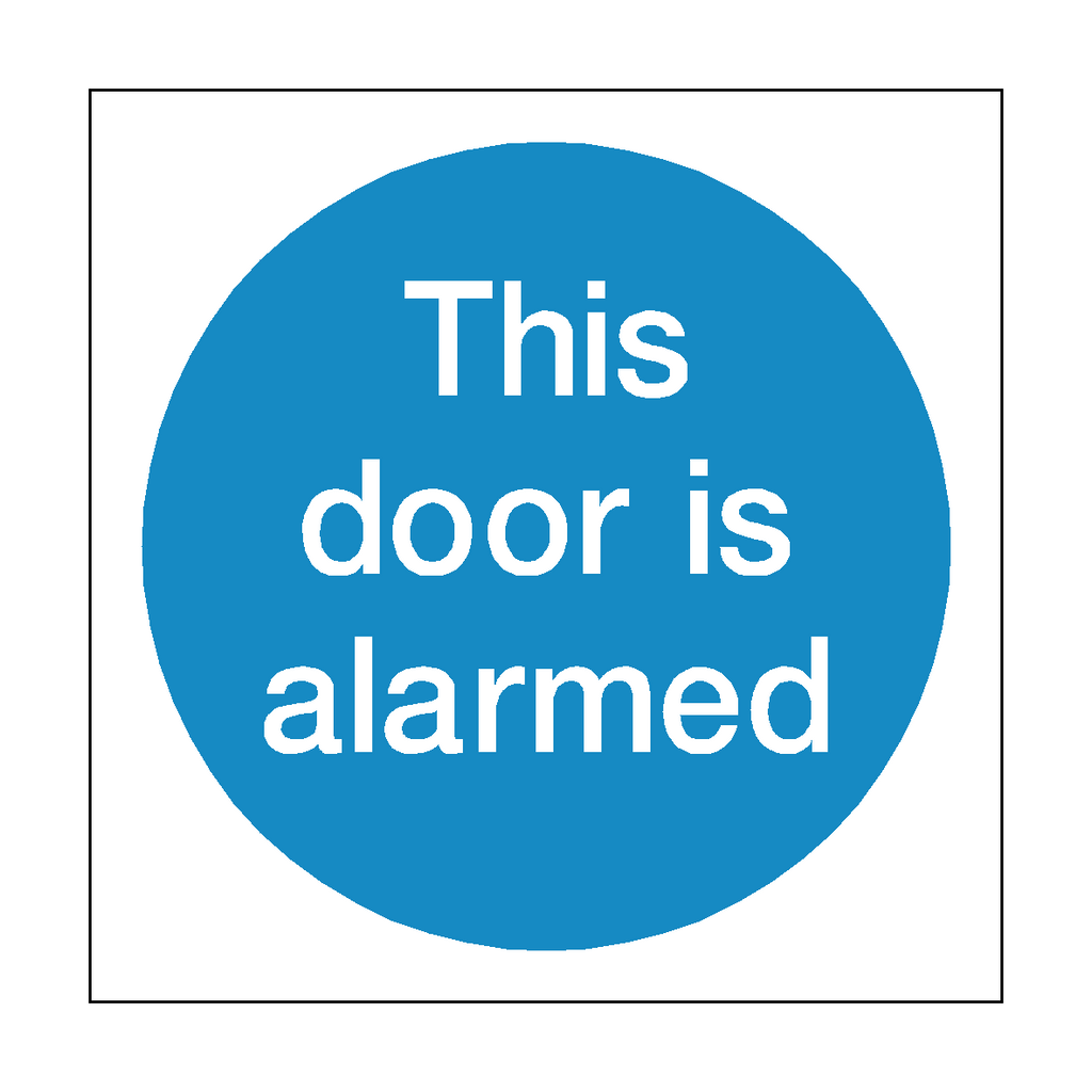This Door Is Alarmed Sign | Safety-Label.co.uk