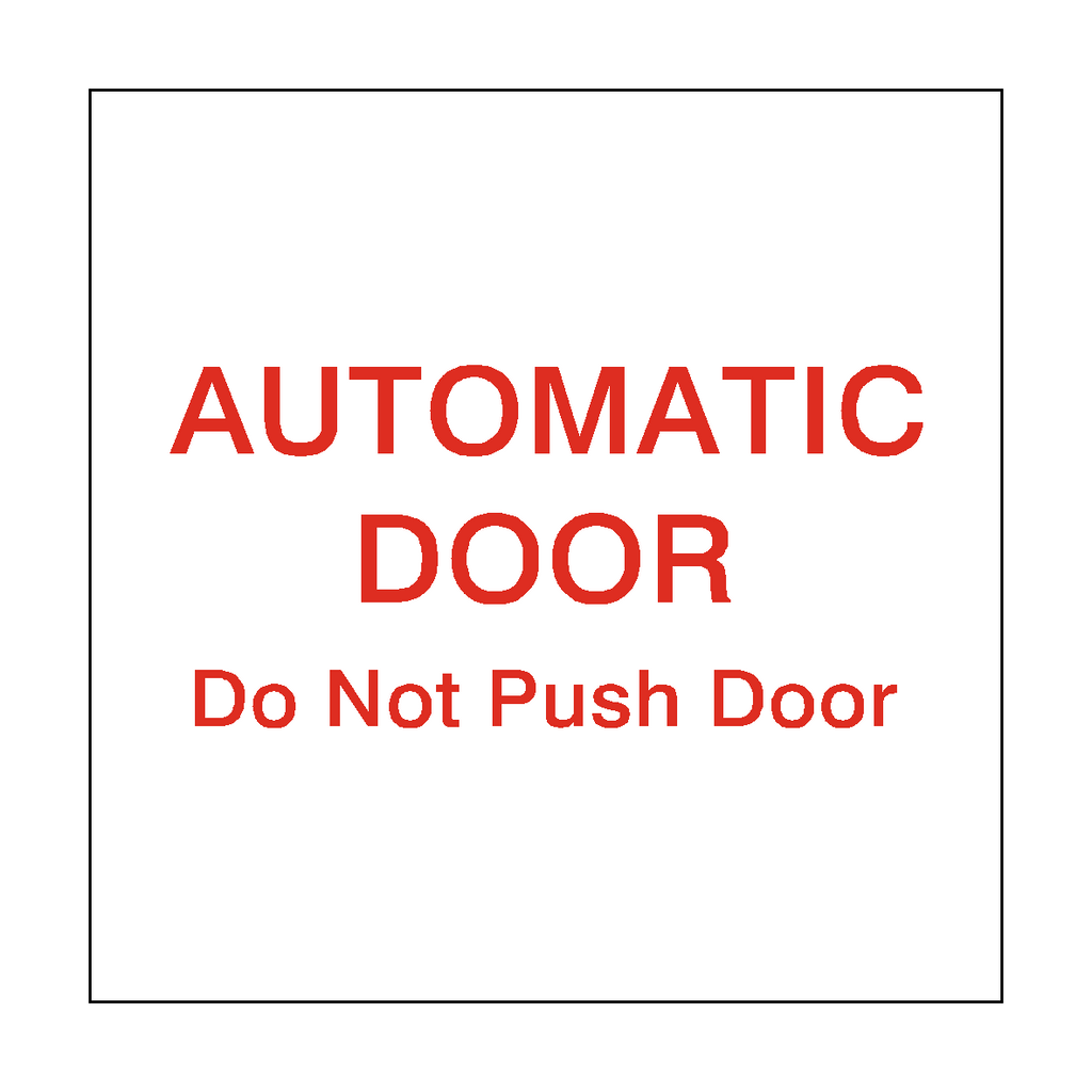 Red Automatic Door Do Not Push Sticker | Safety-Label.co.uk