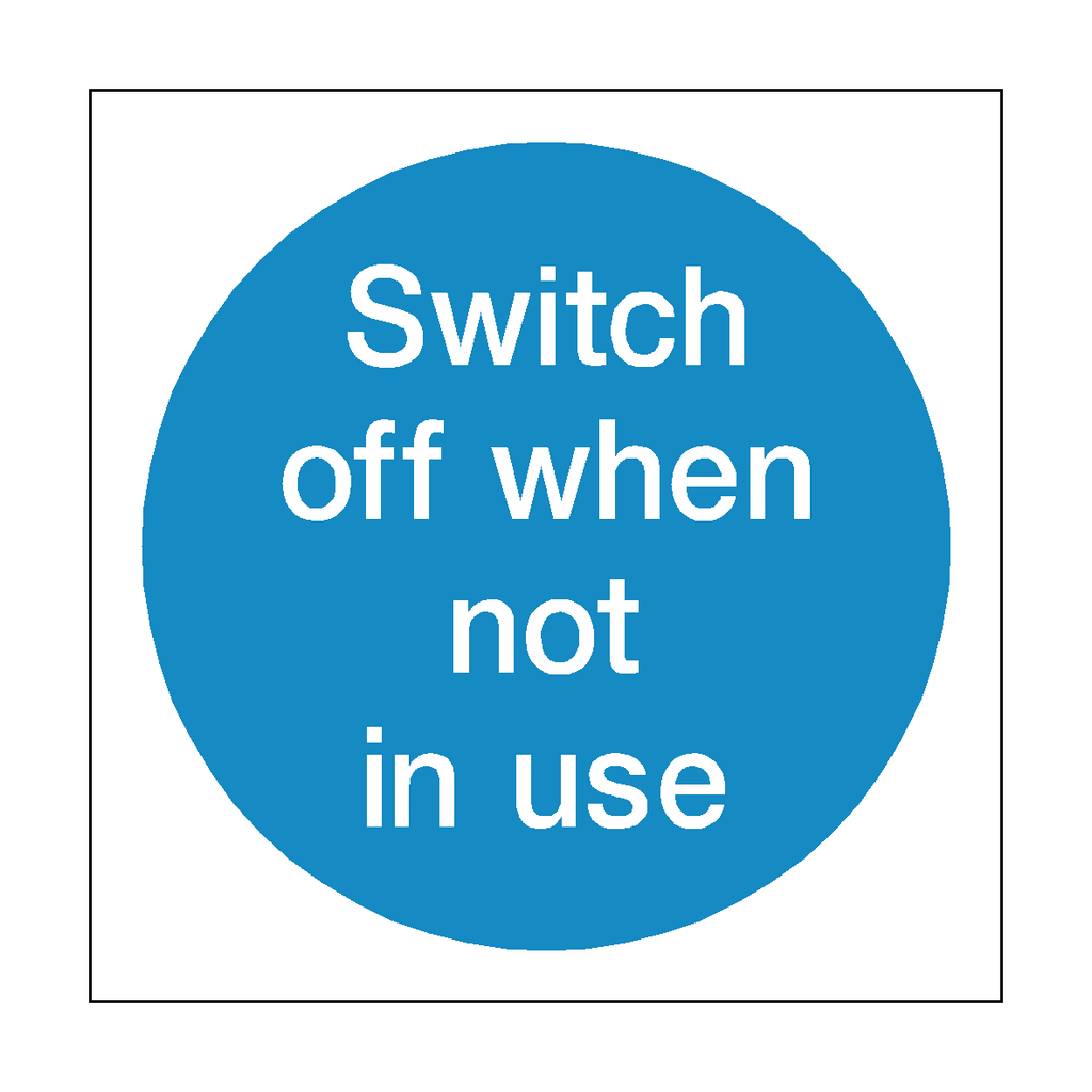 Switch Off When Not In Use Sticker