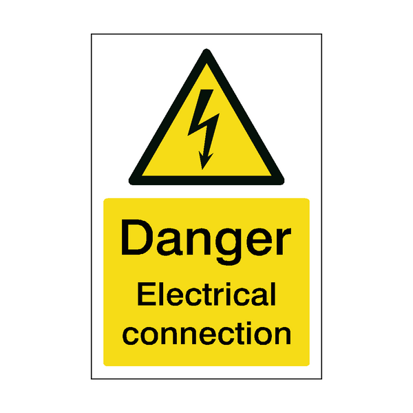 Danger Electrical Connection Safety Sign SafetyLabel.co.uk