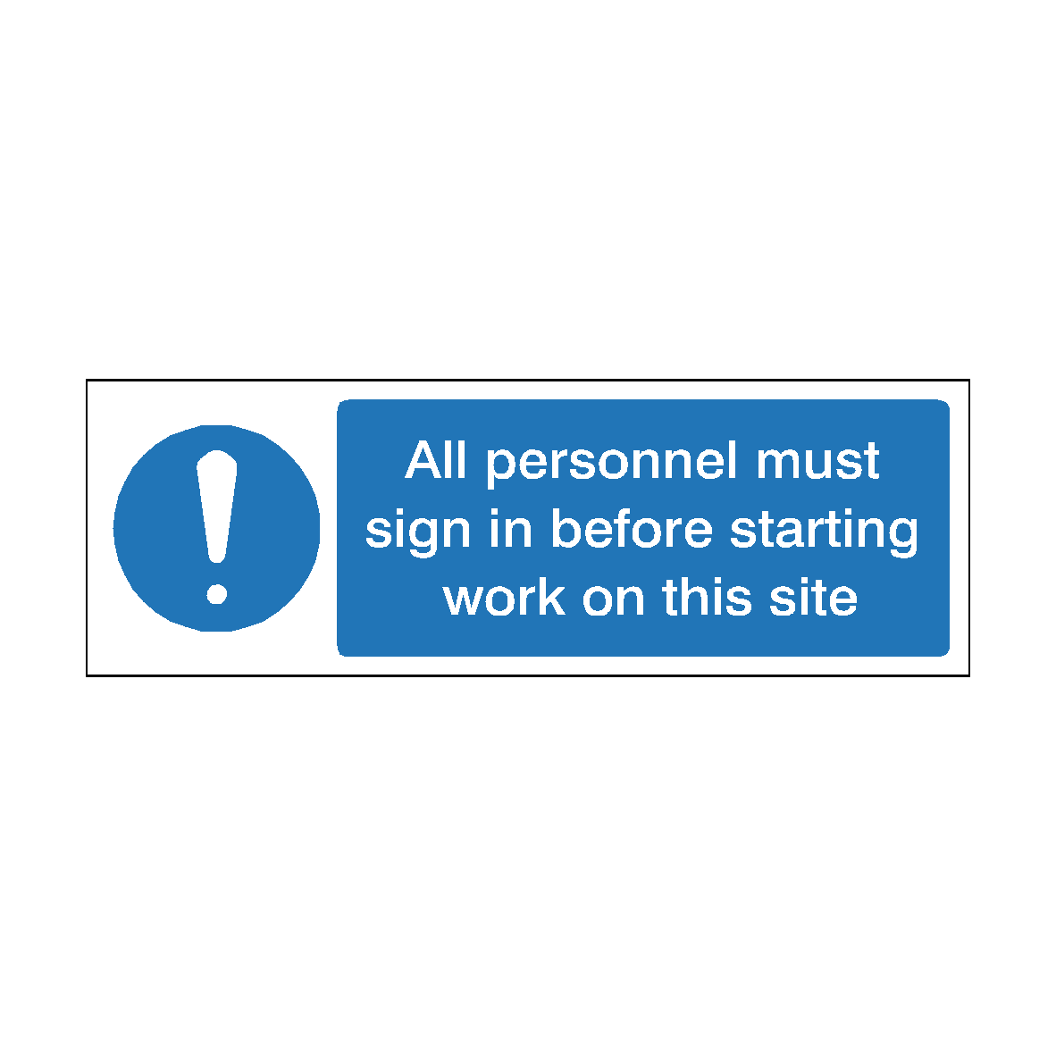Personnel Sign In Before Work Safety Sign