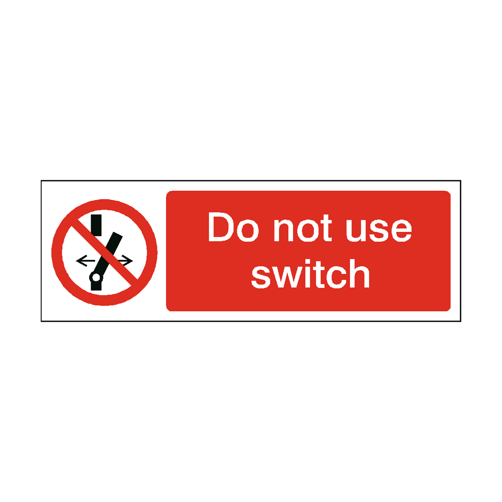 Do Not Use Switch Label | Safety-Label.co.uk
