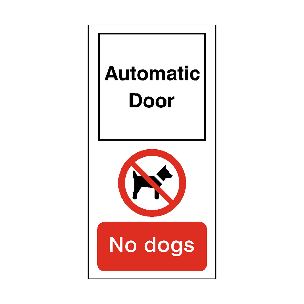 Automatic Door No Dogs Prohibition Tall Sticker | Safety-Label.co.uk