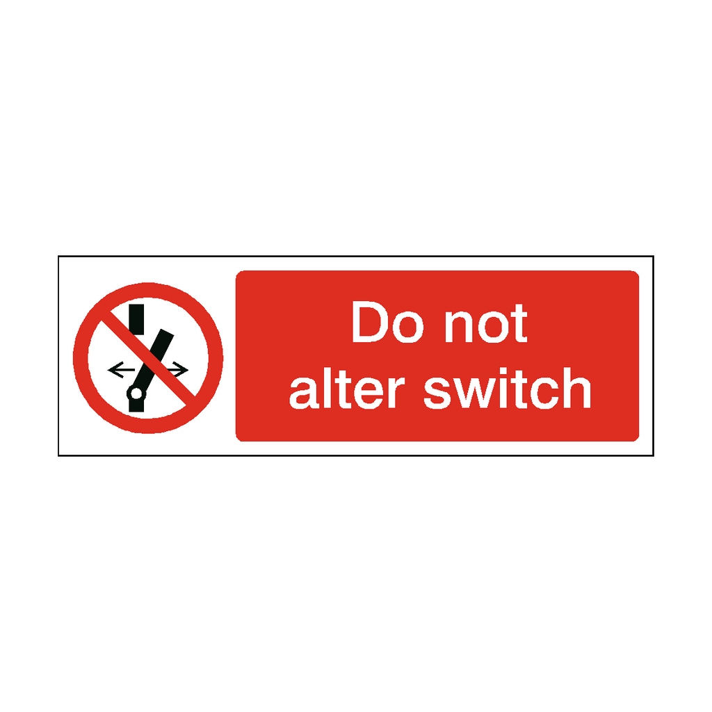 Do Not Alter Switch Label | Safety-Label.co.uk