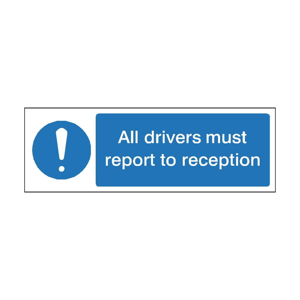 Self-adhesive "All Drivers Must Report To Reception" safety sticker from Safety-Label.co.uk on a white background