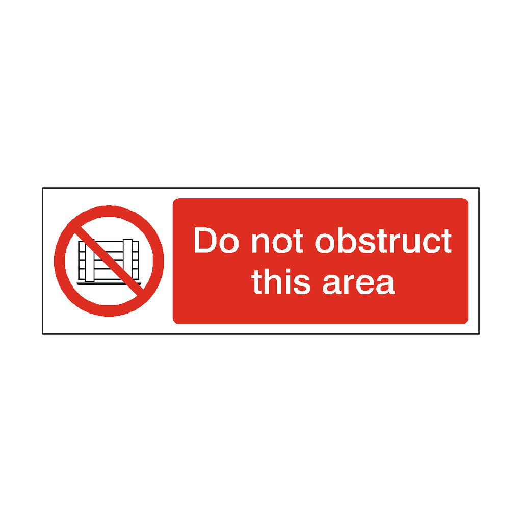 Do Not Obstruct This Area Label