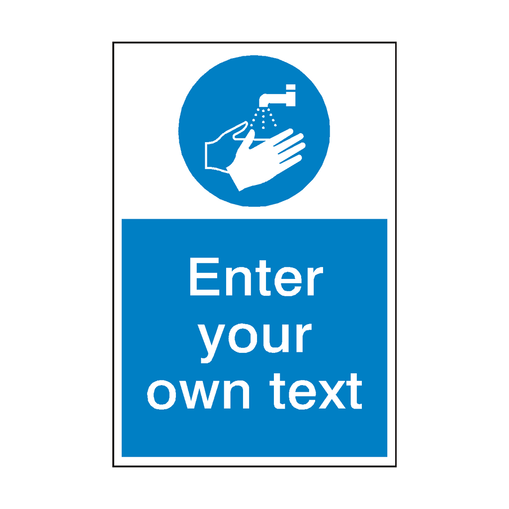 Wash Your Hands Custom Mandatory Sign | Safety-Label.co.uk