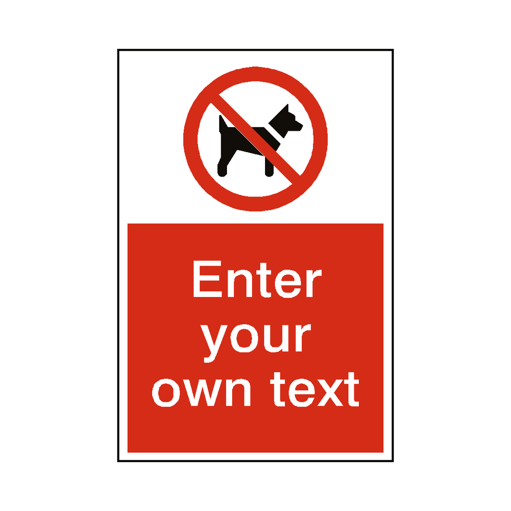 No Dogs Store Sign No Dogs Custom Prohibition Sign – Safety-Label.co.uk