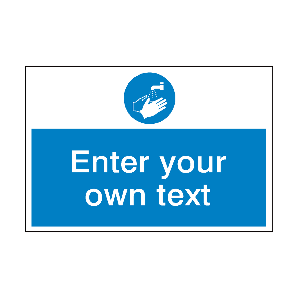 Wash Your Hands Custom Safety Sign | Safety-Label.co.uk