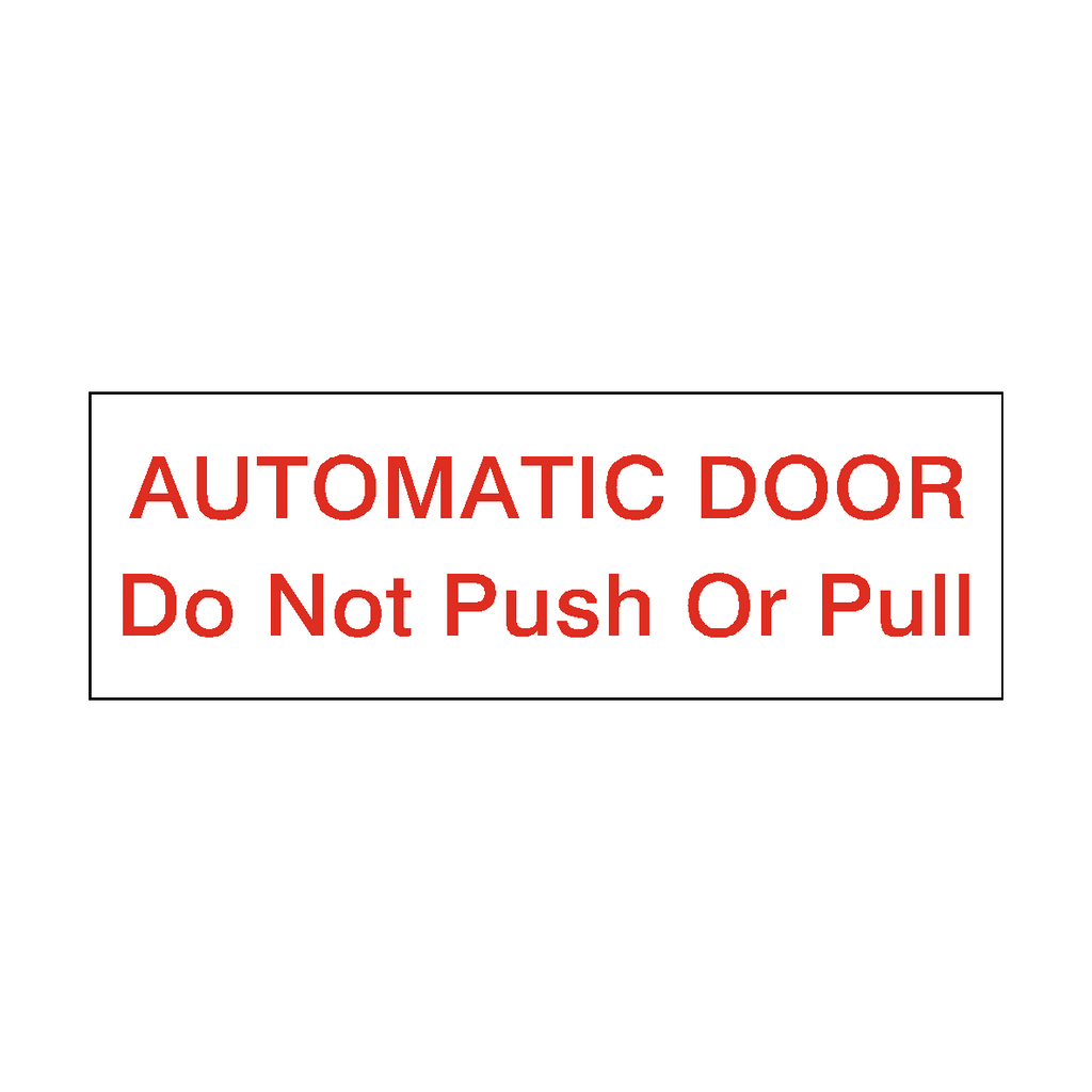 Red Automatic Door Do Not Push Or Pull Sticker Horizontal | Safety-Label.co.uk