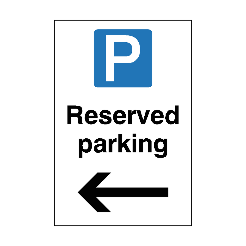 Reserved Parking Sign Arrow Left | Safety-Label.co.uk