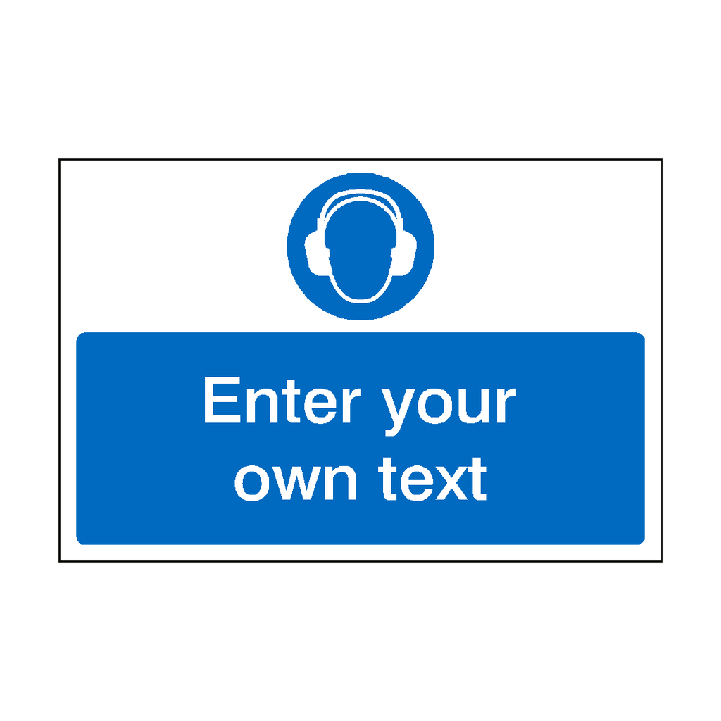 Wear Ear Protection Custom Safety Sign | Safety-Label.co.uk