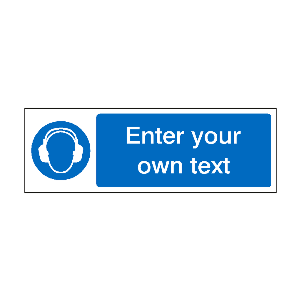 Wear Ear Protection Custom Sign | Safety-Label.co.uk