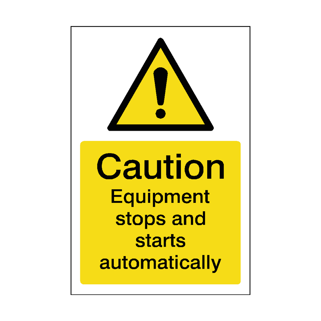 Equipment Stops Starts Automatically Sticker | Safety-Label.co.uk
