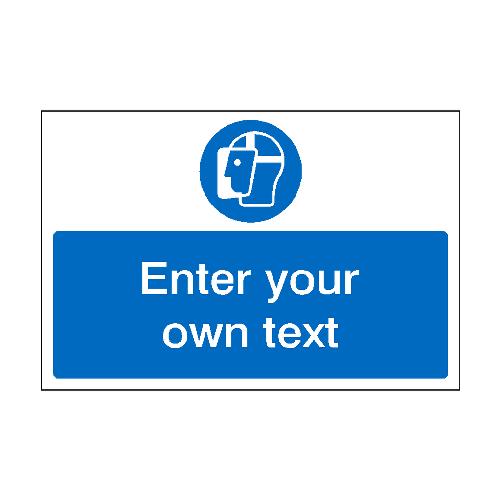Wear Face Shield Custom Safety Sign | Safety-Label.co.uk