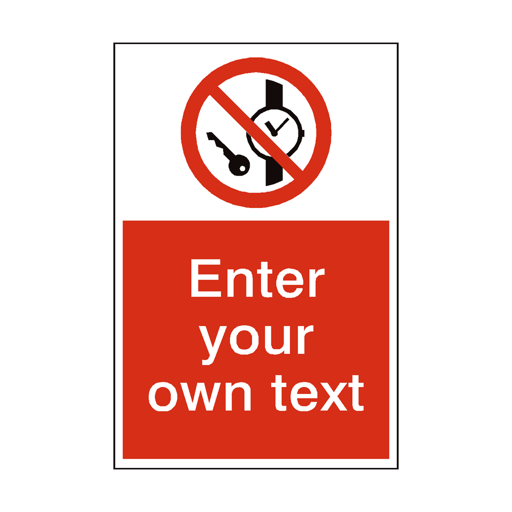 No Metal Objects Custom Prohibition Sign | Safety-Label.co.uk