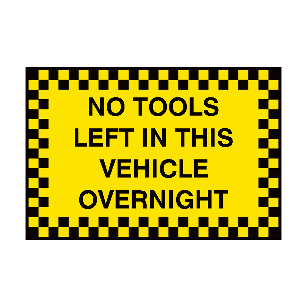 No Tools Left In Vehicle Security Sticker | Safety-Label.co.uk